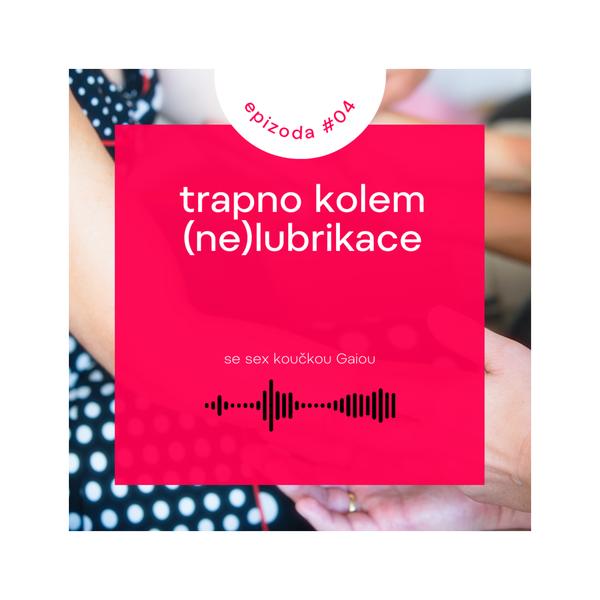 Miláček | podcast sex koučky Gaii